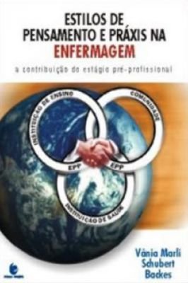 Estilos de Pensamento e Práxis na Enfermagem