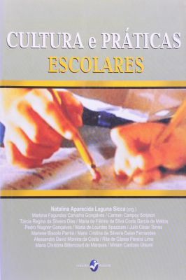Cultura e Práticas Escolares