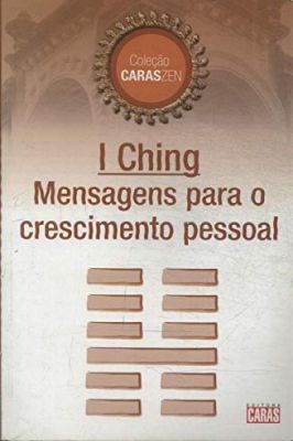 I Ching Mensagens para o Crescimento Pessoal