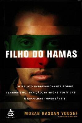 Filho do Hamas- um Relato Impressionante , Terrorismo, Traição....