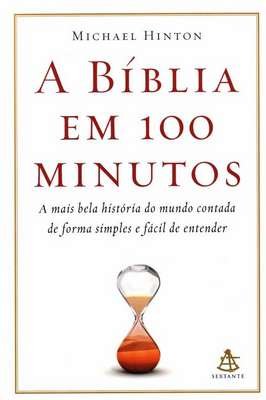 A Bíblia Em 100 Minutos