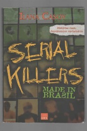 Serial killers Made In Brasil