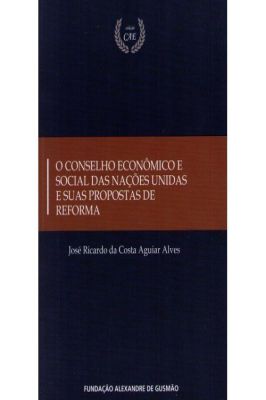 O Conselho Econômico e Social das Nações Unidas e suas propostas de reforma