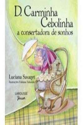 D. Carminha Cebolinha - a Consertadora de Sonhos