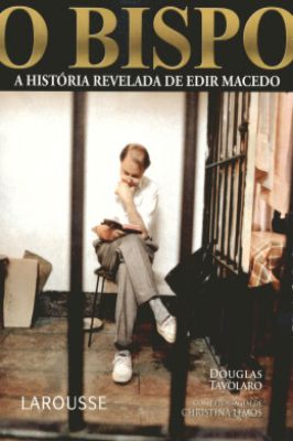 O Bispo - a História Revelada de Edir Macedo
