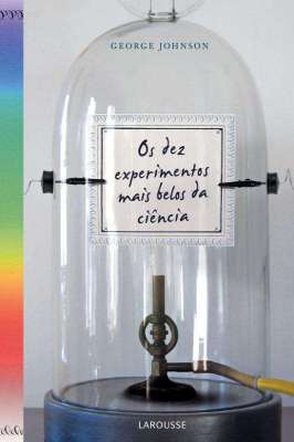 Os Dez Experimentos Mais Belos Da Ciência