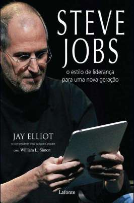 Steve Jobs - O Estilo de Liderança para uma Nova Geração