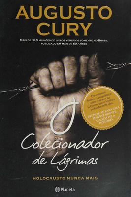 O colecionador de lágrimas - Holocausto Nunca Mais