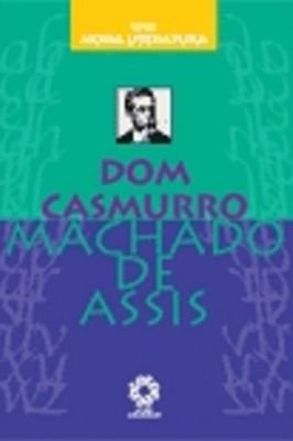 Dom Casmurro - Coleção Nossa Literatura Capa Comum – 1 Janeiro 2007