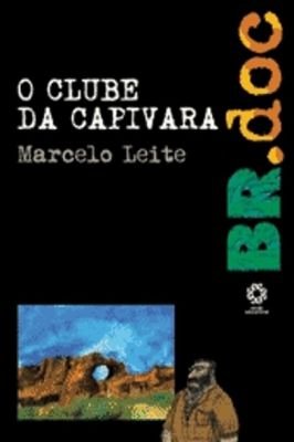 Clube Da Capivara, O