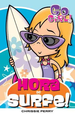 Go Girl! - N° 7 - Hora do Surfe!