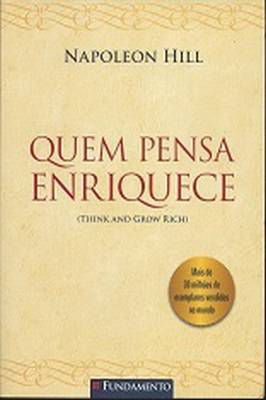 Quem Pensa Enriquece!