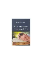 Animados pela força de Deus