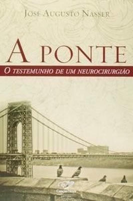 A Ponte - o Testemunho de um Neurocirurgião