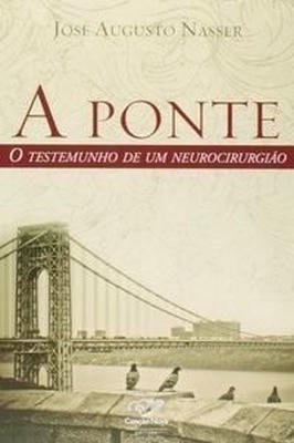 A Ponte - o Testemunho de um Neurocirurgião