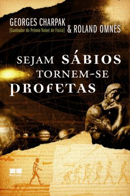 Sejam Sabios, Tornem-se Profetas