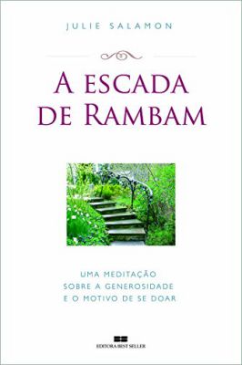 A Escada de Rambam- uma Reflexao Sobre a Generosidade e Seus Estágios