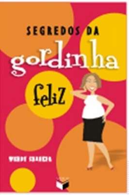 Segredos da Gordinha Feliz