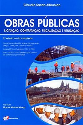 Obras Públicas Licitação Contratação Fiscalização e Utilização
