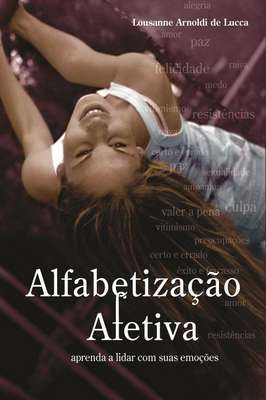 Alfabetização Afetiva -aprendendo a lidar com suas emoções