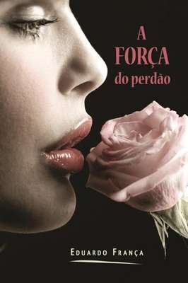 A Força do Perdão