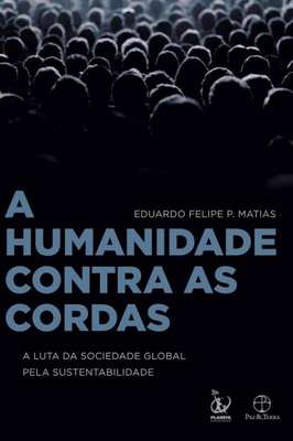 A humanidade contra as cordas: A luta da sociedade global pela sustentabilidade