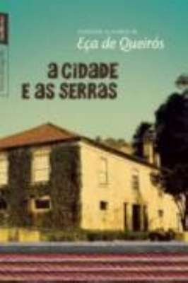 A Cidade e as Serras
