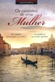 Os Caminhos de uma Mulher