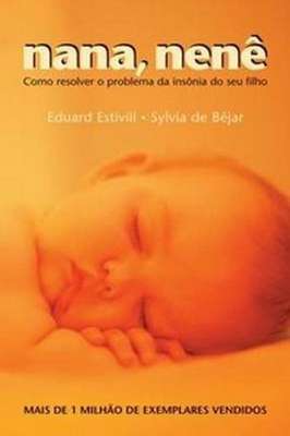 Nana, Nenê- Como Resolver o Problema da Insônia do Seu Filho