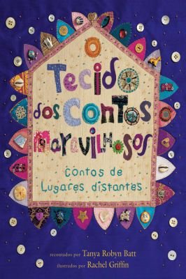 O Tecido dos Contos Maravilhosos