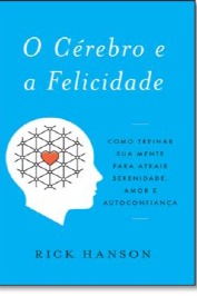 O cérebro e a felicidade