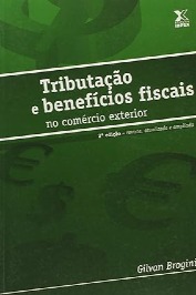 Tributação e Benefícios Fiscais no Comercio Exterior