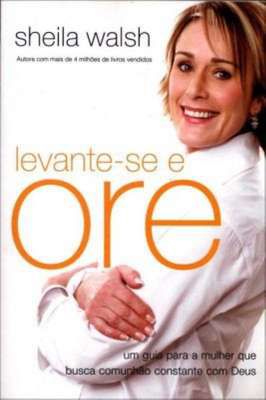 Levante-se e Ore
