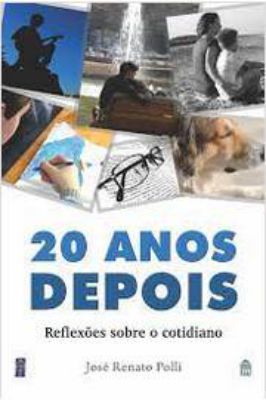 20 Anos Depois - Reflexões Sobre o Cotidiano