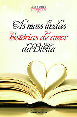 As Mais Lindas Histórias de Amor da Bíblia