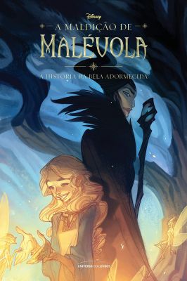 Maldiçao de Malevola, a - a Historia da Bela Adormecida