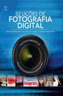 52 Liçoes de Fotografia Digital
