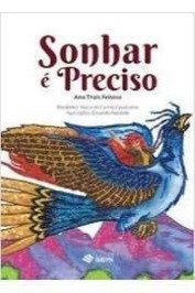 Sonhar é preciso