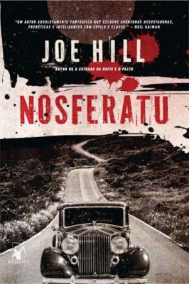 Nosferatu de Joe Hill editora Arqueiro