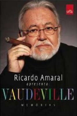 Ricardo Amaral Apresenta: Vaudeville - Memórias