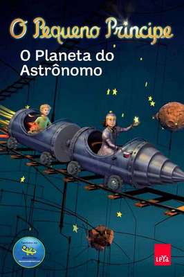 O pequeno príncipe o planeta do astrônomo