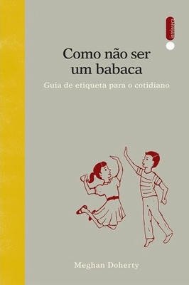 Como Não Ser um Babaca