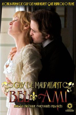 Bel-ami (edição Bilíngue: Português/francês)