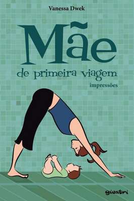 Mãe de Primeira Viagem