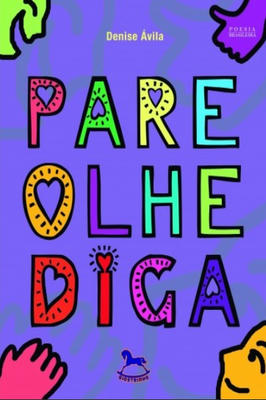 Pare, Olhe, Diga