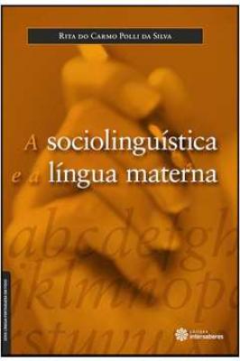 A Sociolinguística e a Lingua Materna