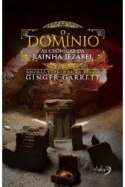 DOMINIO: AS CRONICAS DA RAINHA JEZABEL, O