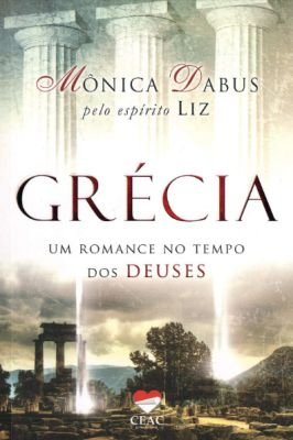 Grecia - um Romance no Tempo dos Deuses