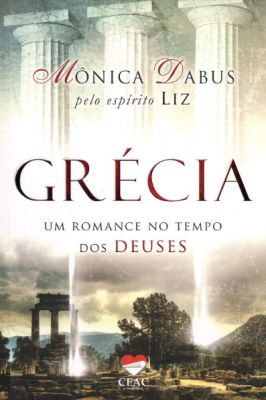 Grecia - um Romance no Tempo dos Deuses