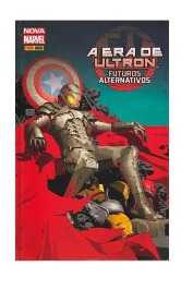 A Era de Ultron. Futuros Alternativos